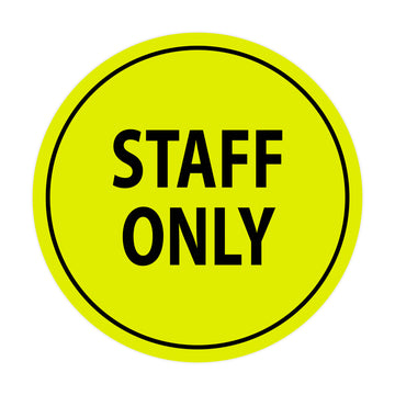 Signs ByLITA Circle Staff Only Sign